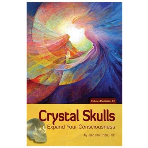 Book: Crystal Skulls; Expand Your Consciousness - Jaap van Etten
